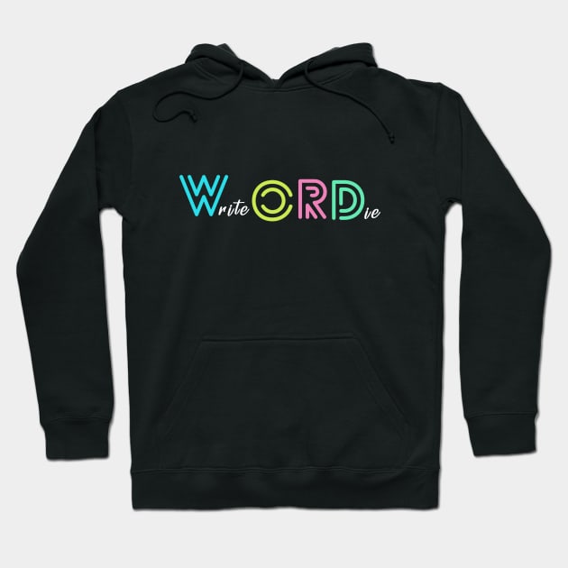 Wordie Merch Hoodie by WriteorDiePodcast